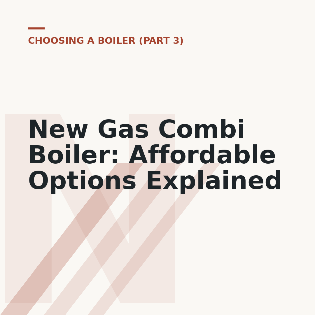 New Gas Combi Boiler: Affordable Options Explained