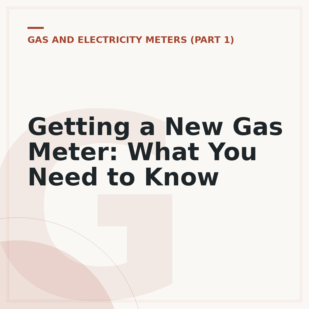 Getting a New Gas Meter: What You Need to Know
