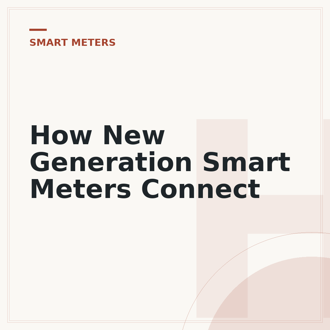 How New Generation Smart Meters Connect