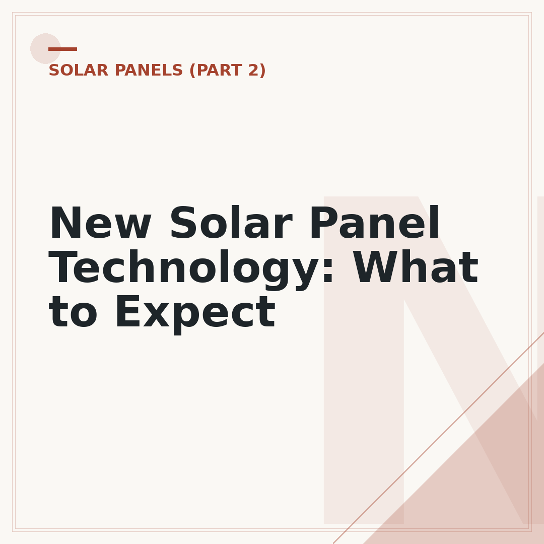 New Solar Panel Technology: What to Expect