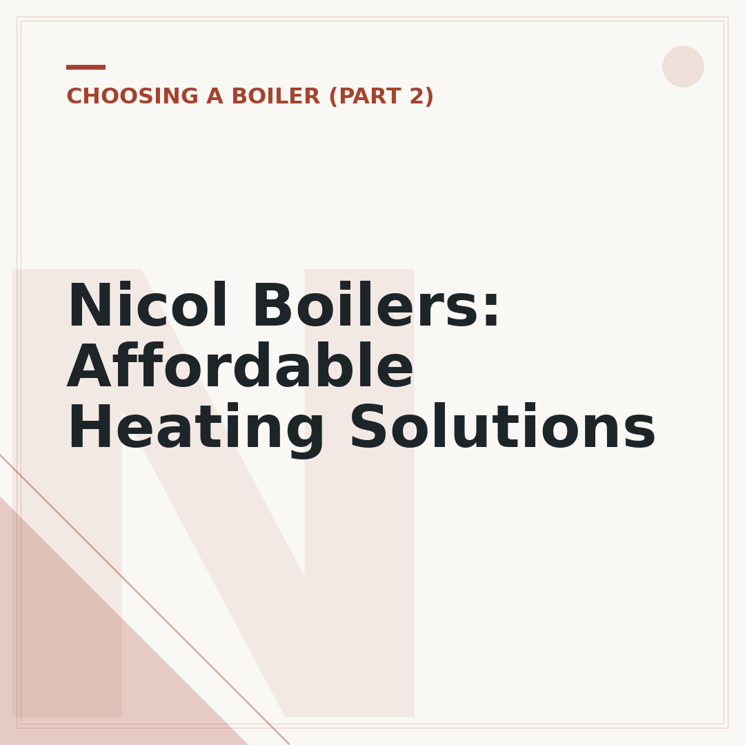 Nicol Boilers: Affordable Heating Solutions
