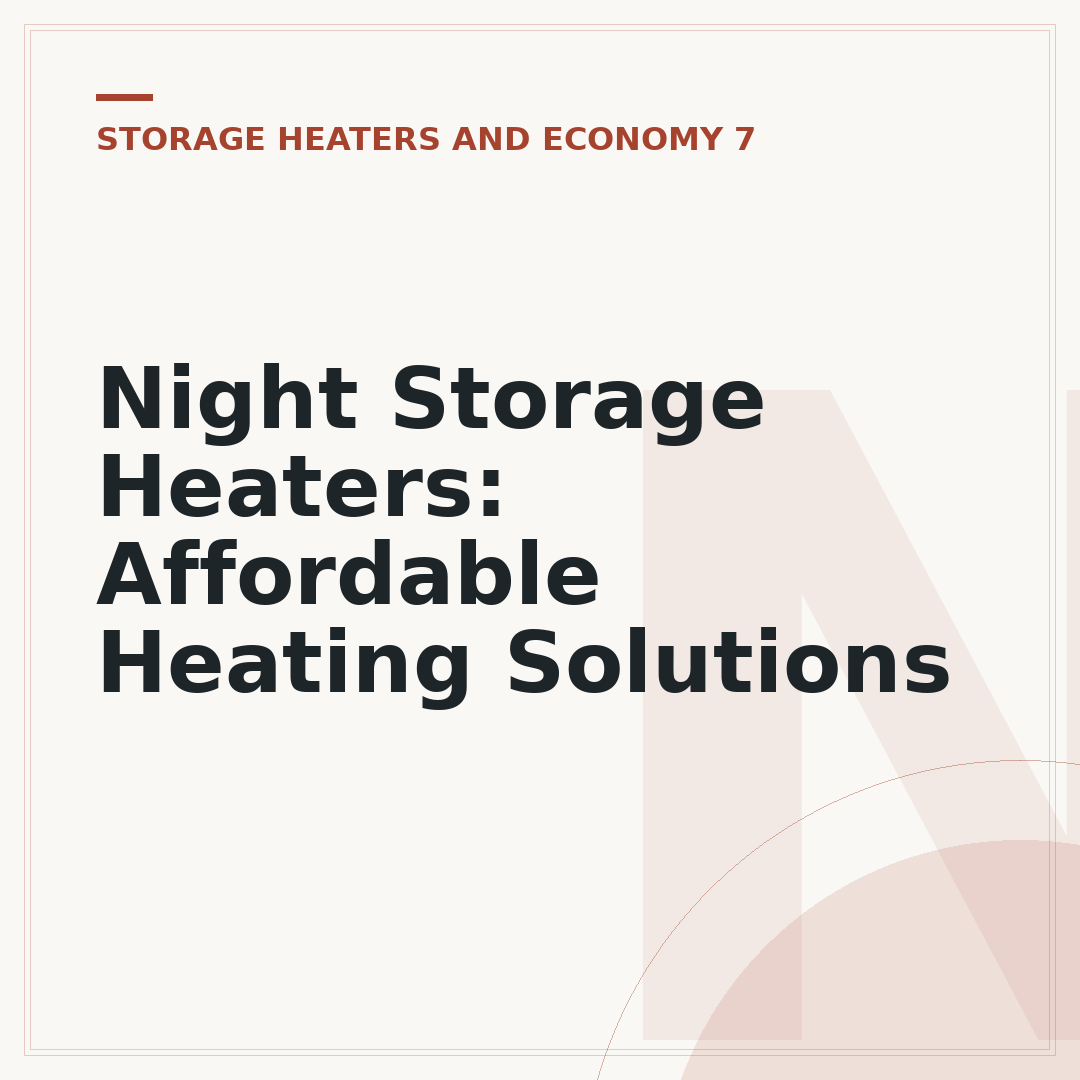 Night Storage Heaters: Affordable Heating Solutions