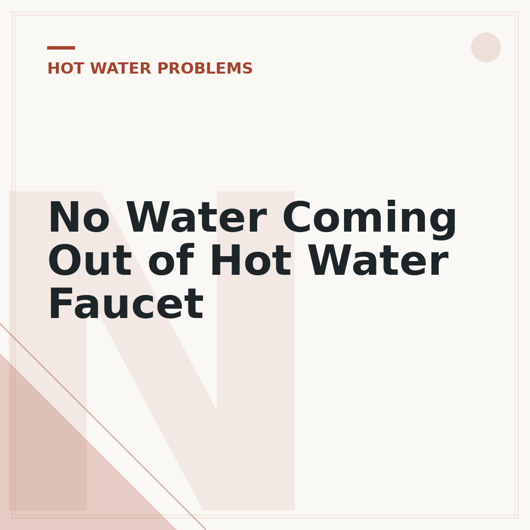No Water Coming Out of Hot Water Faucet