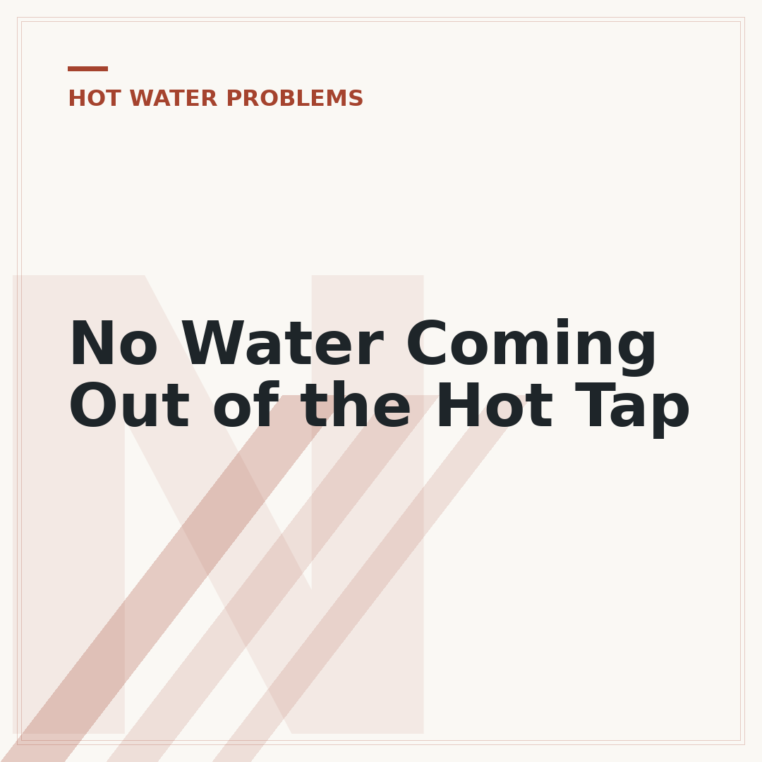 No Water Coming Out of the Hot Tap
