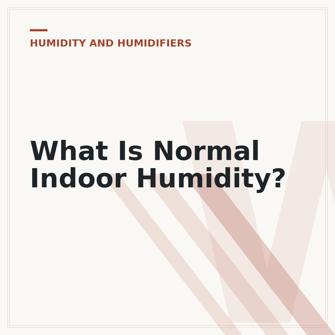 What Is Normal Indoor Humidity?