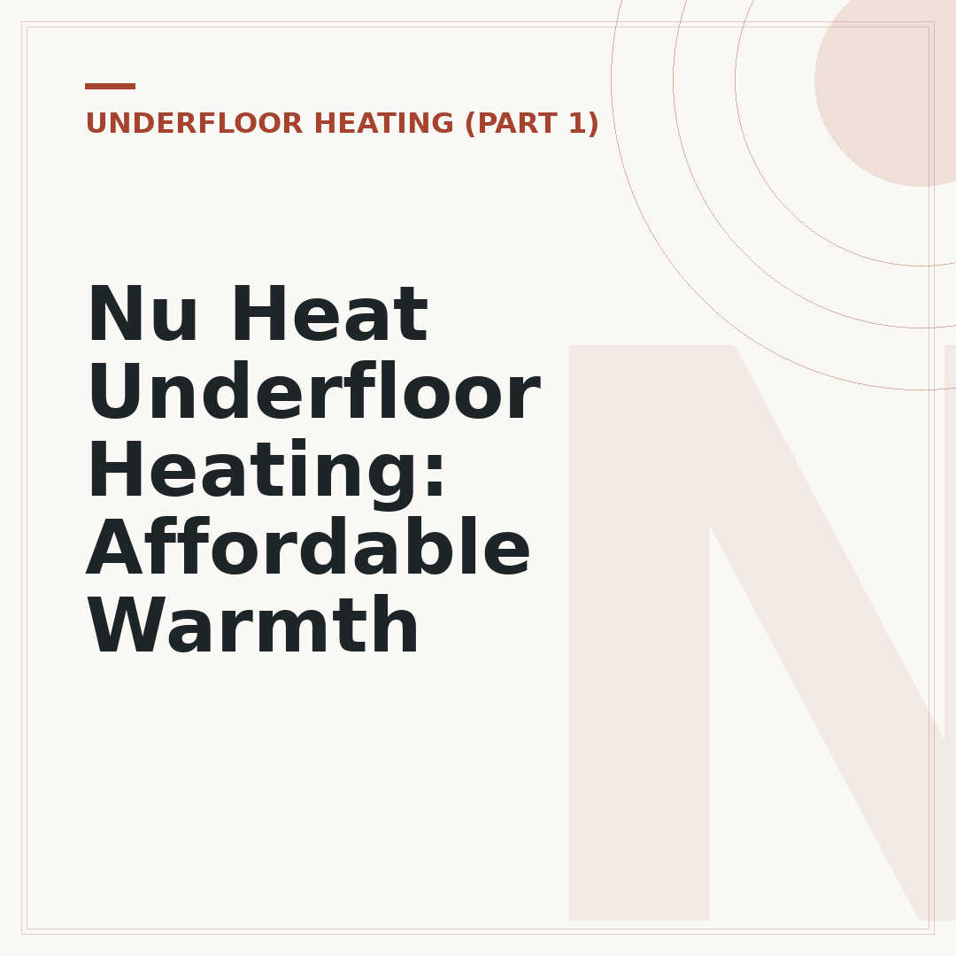 Nu Heat Underfloor Heating: Affordable Warmth