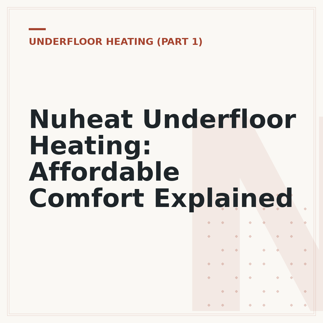 Nuheat Underfloor Heating: Affordable Comfort Explained