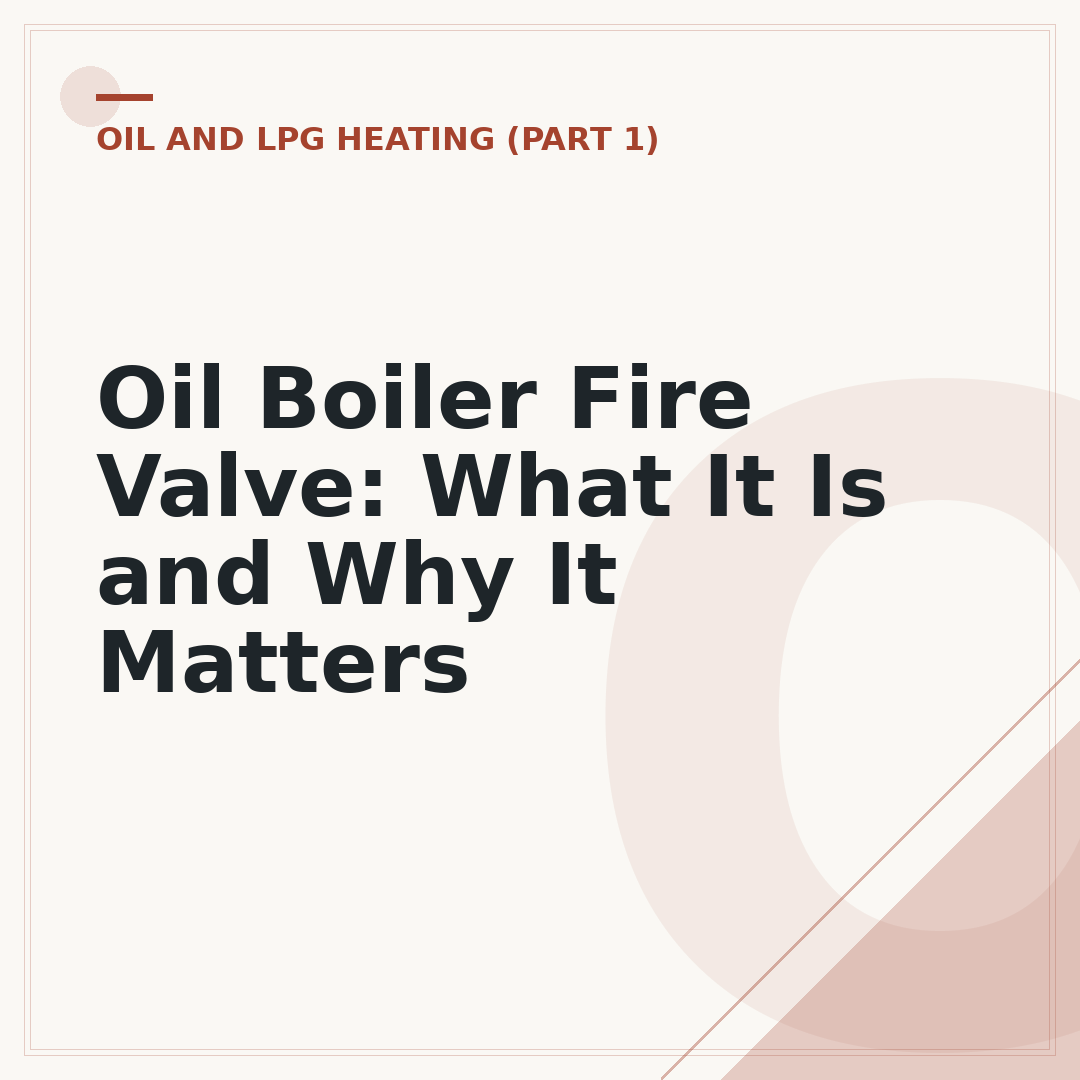 Oil Boiler Fire Valve: What It Is and Why It Matters