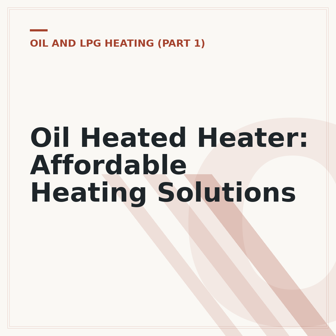 Oil Heated Heater: Affordable Heating Solutions