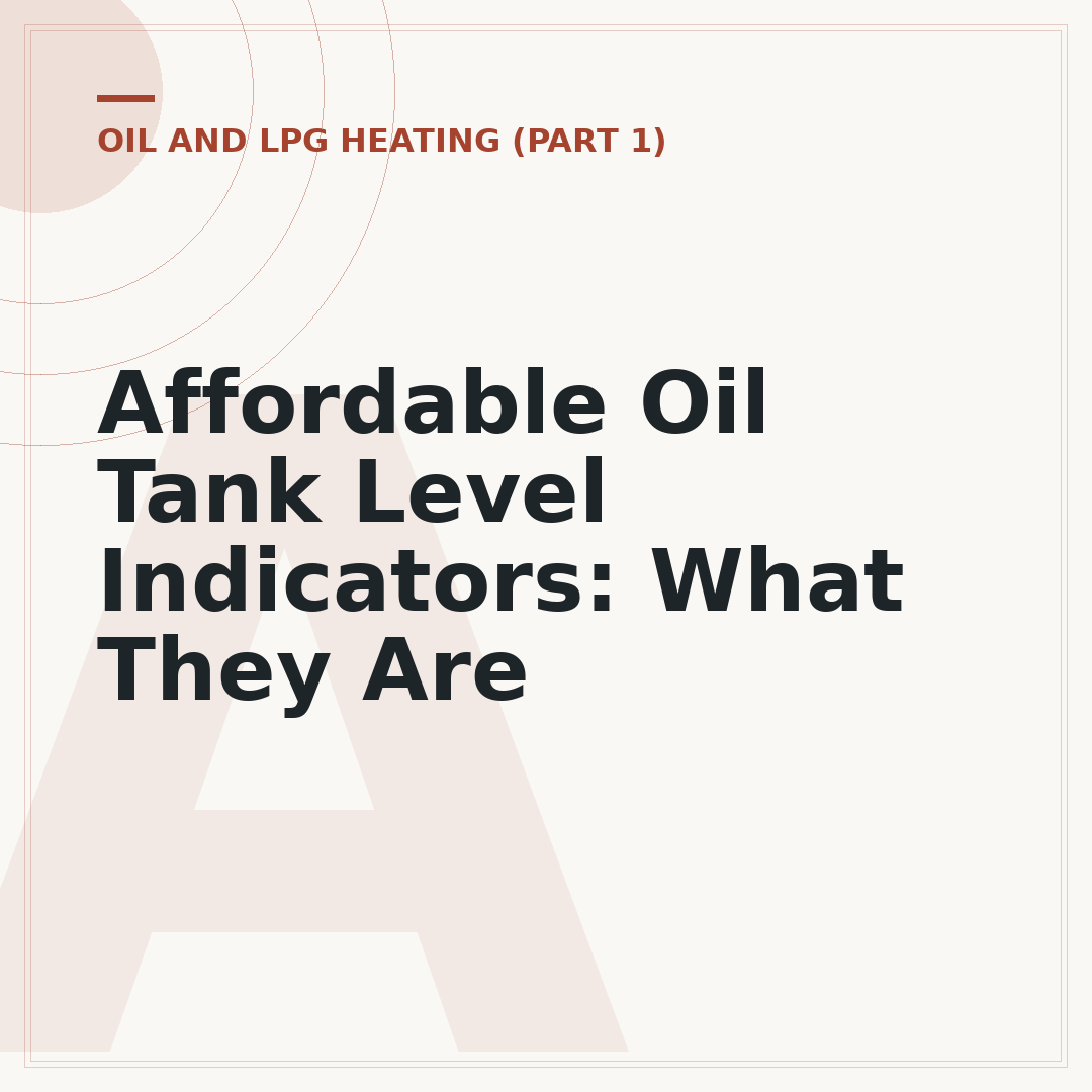 Affordable Oil Tank Level Indicators: What They Are