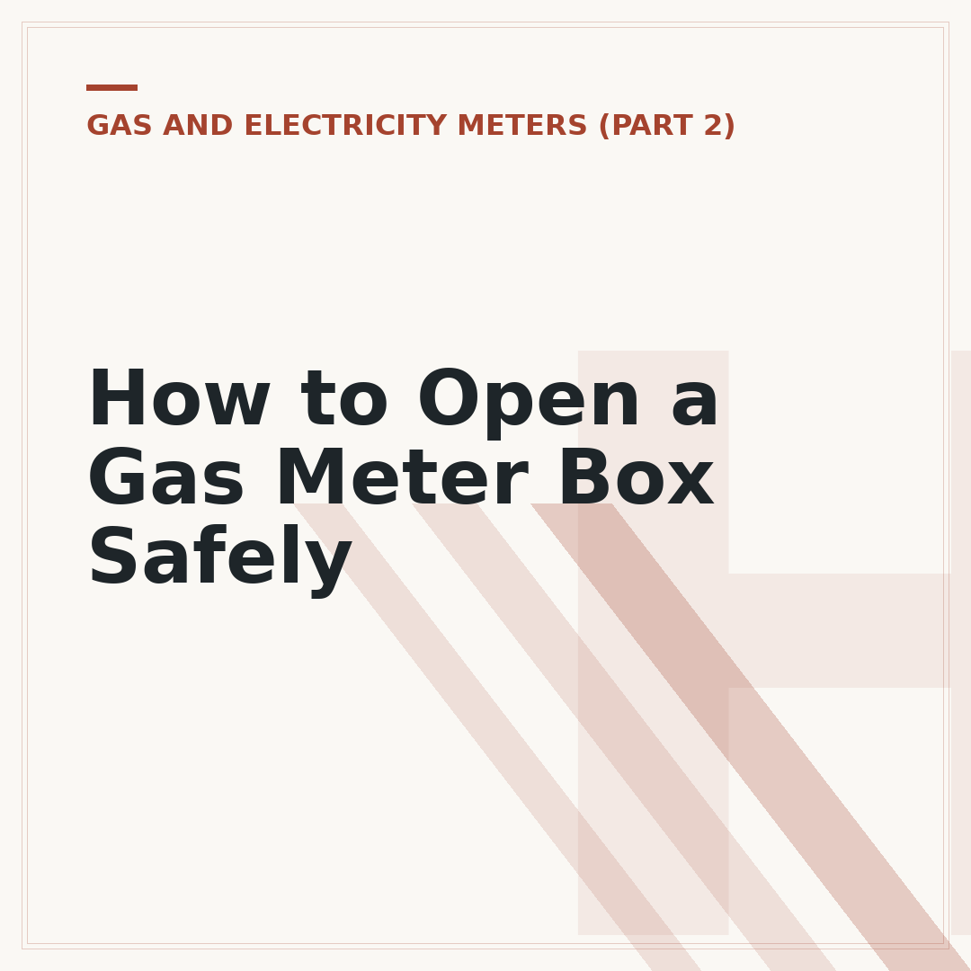 How to Open a Gas Meter Box Safely