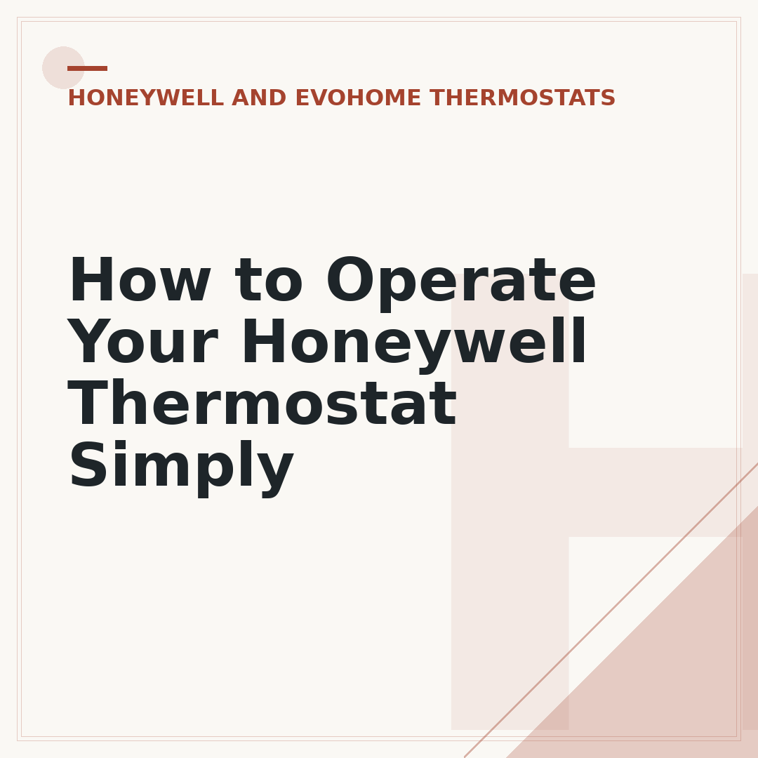 How to Operate Your Honeywell Thermostat Simply