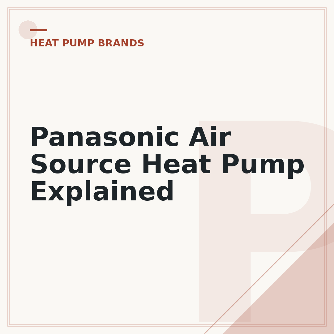 Panasonic Air Source Heat Pump Explained