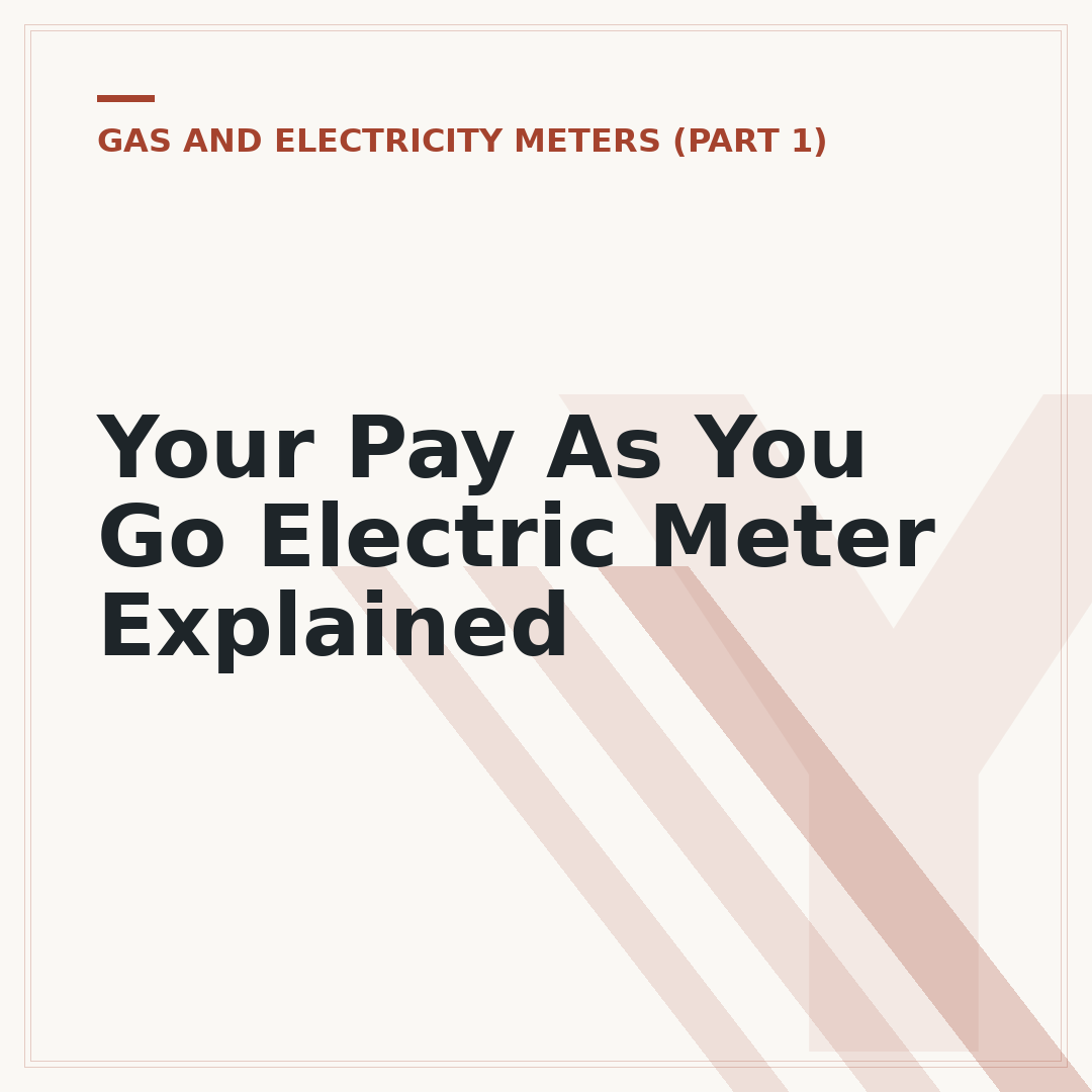 Your Pay As You Go Electric Meter Explained