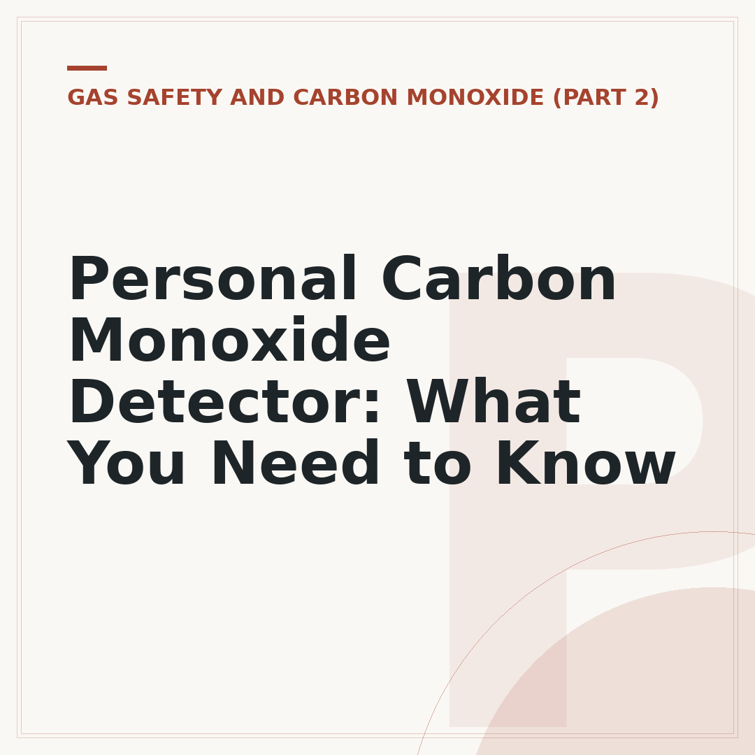 Personal Carbon Monoxide Detector: What You Need to Know