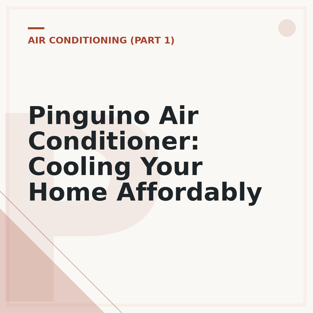 Pinguino Air Conditioner: Cooling Your Home Affordably
