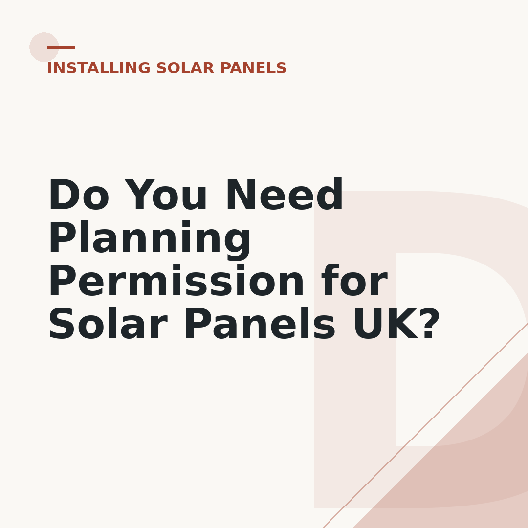 Do You Need Planning Permission for Solar Panels UK?