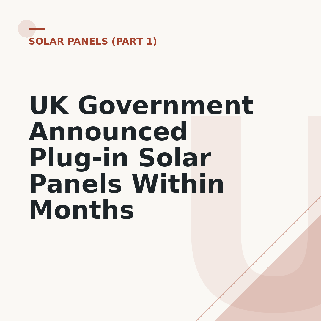 UK Government Announced Plug-in Solar Panels Within Months