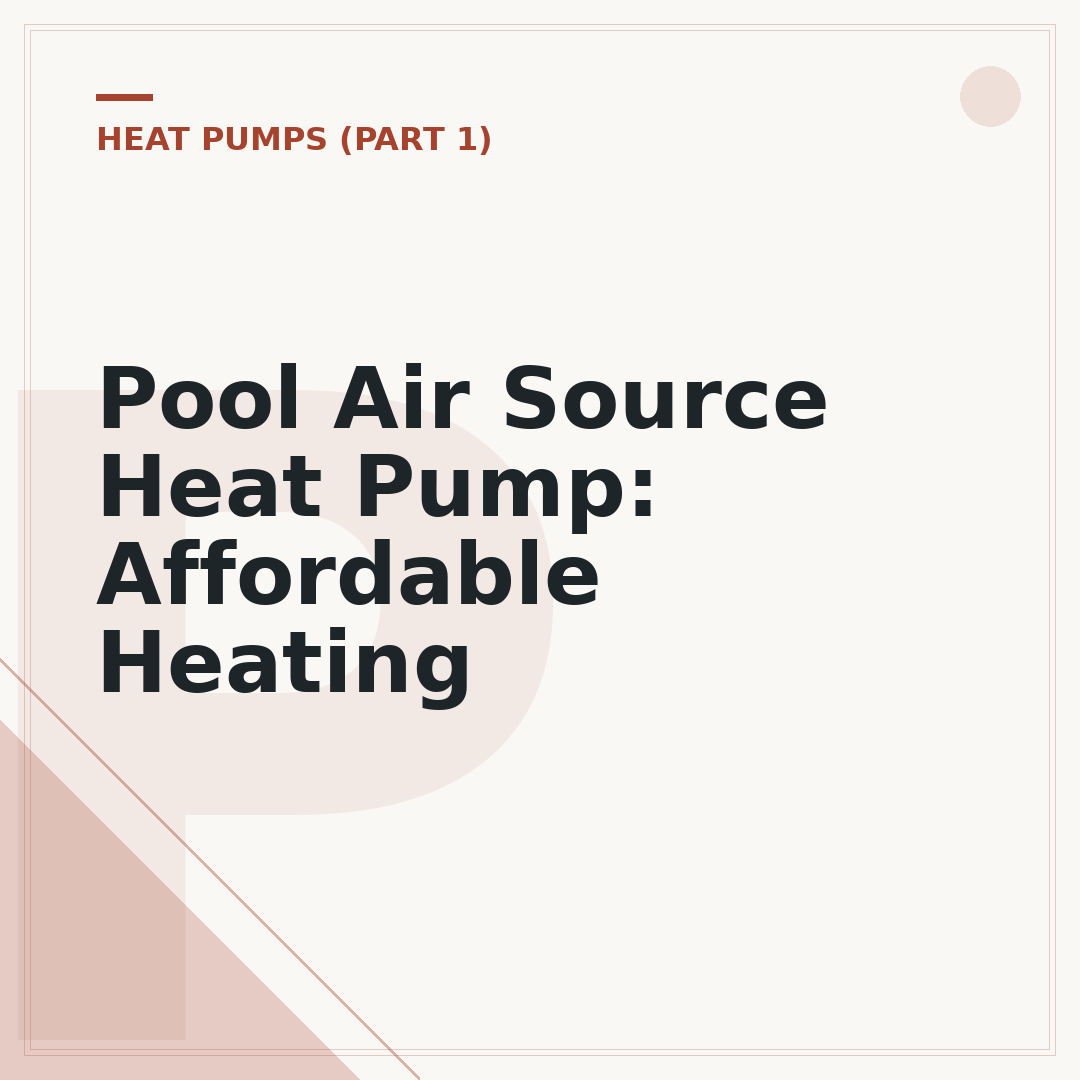 Pool Air Source Heat Pump: Affordable Heating