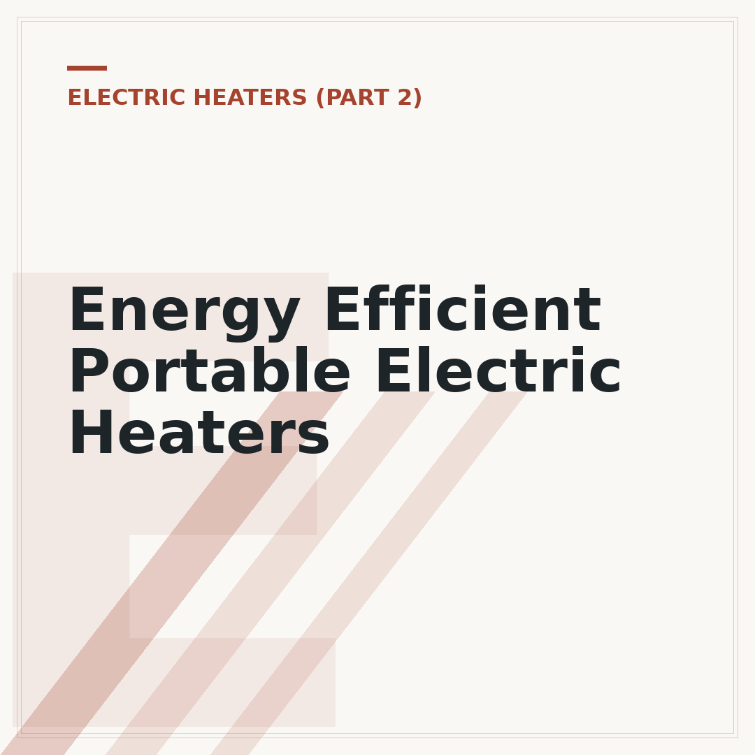 Energy Efficient Portable Electric Heaters