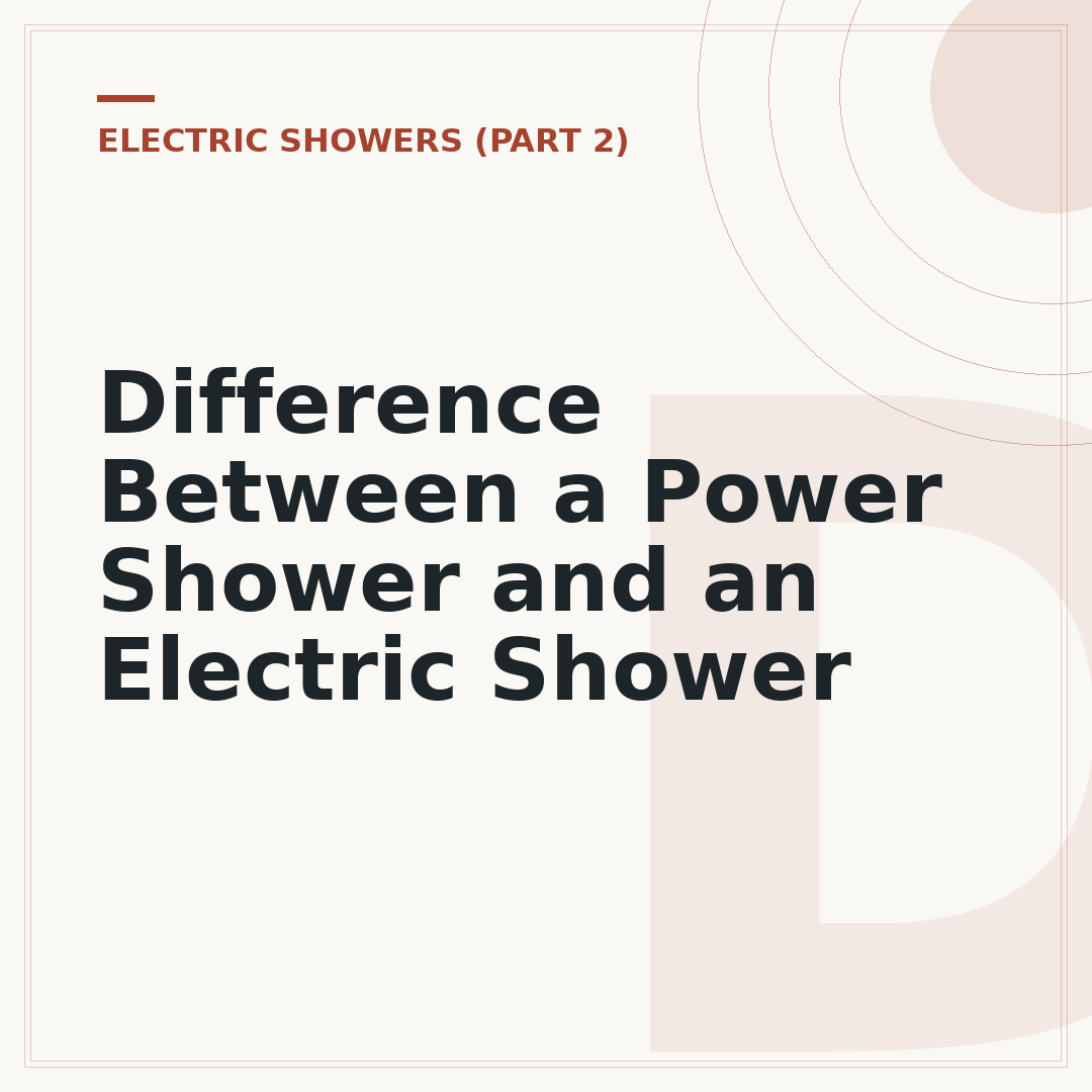 Difference Between a Power Shower and an Electric Shower
