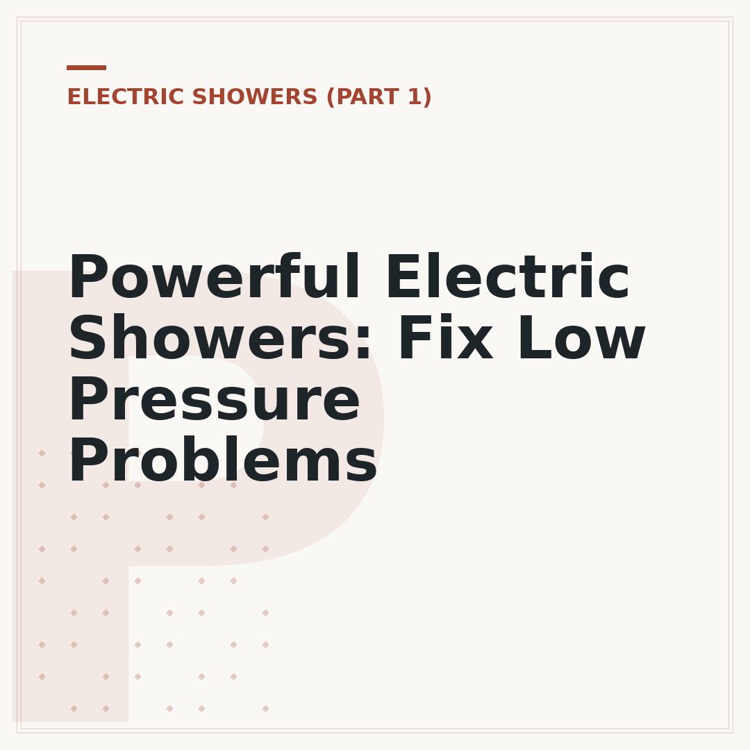 Powerful Electric Showers: Fix Low Pressure Problems