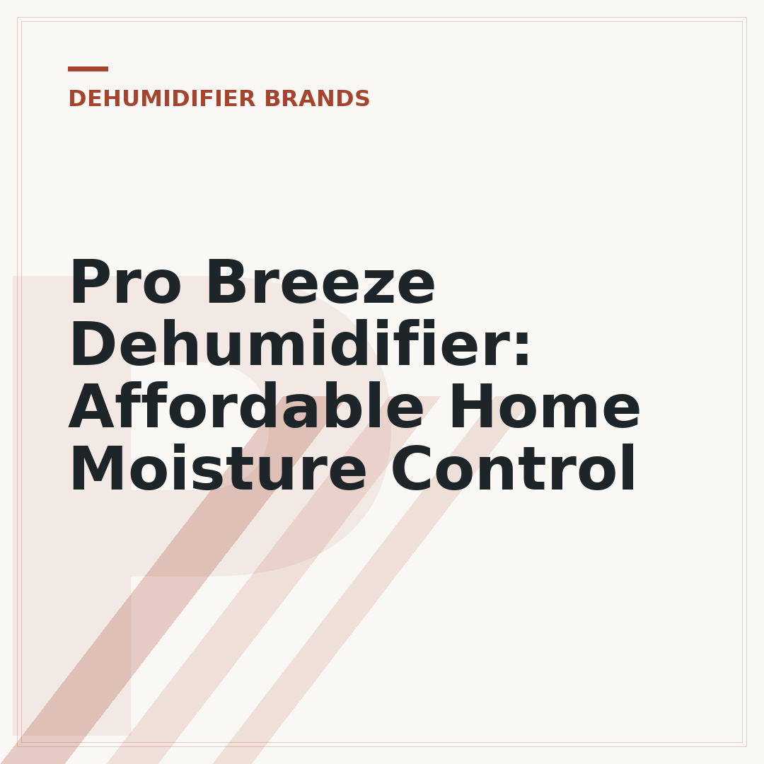 Pro Breeze Dehumidifier: Affordable Home Moisture Control