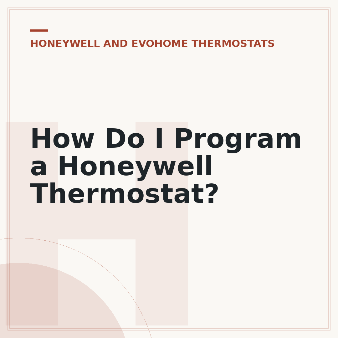 How Do I Program a Honeywell Thermostat?