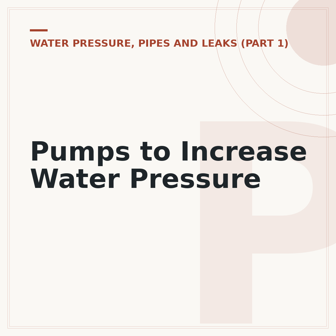 Pumps to Increase Water Pressure