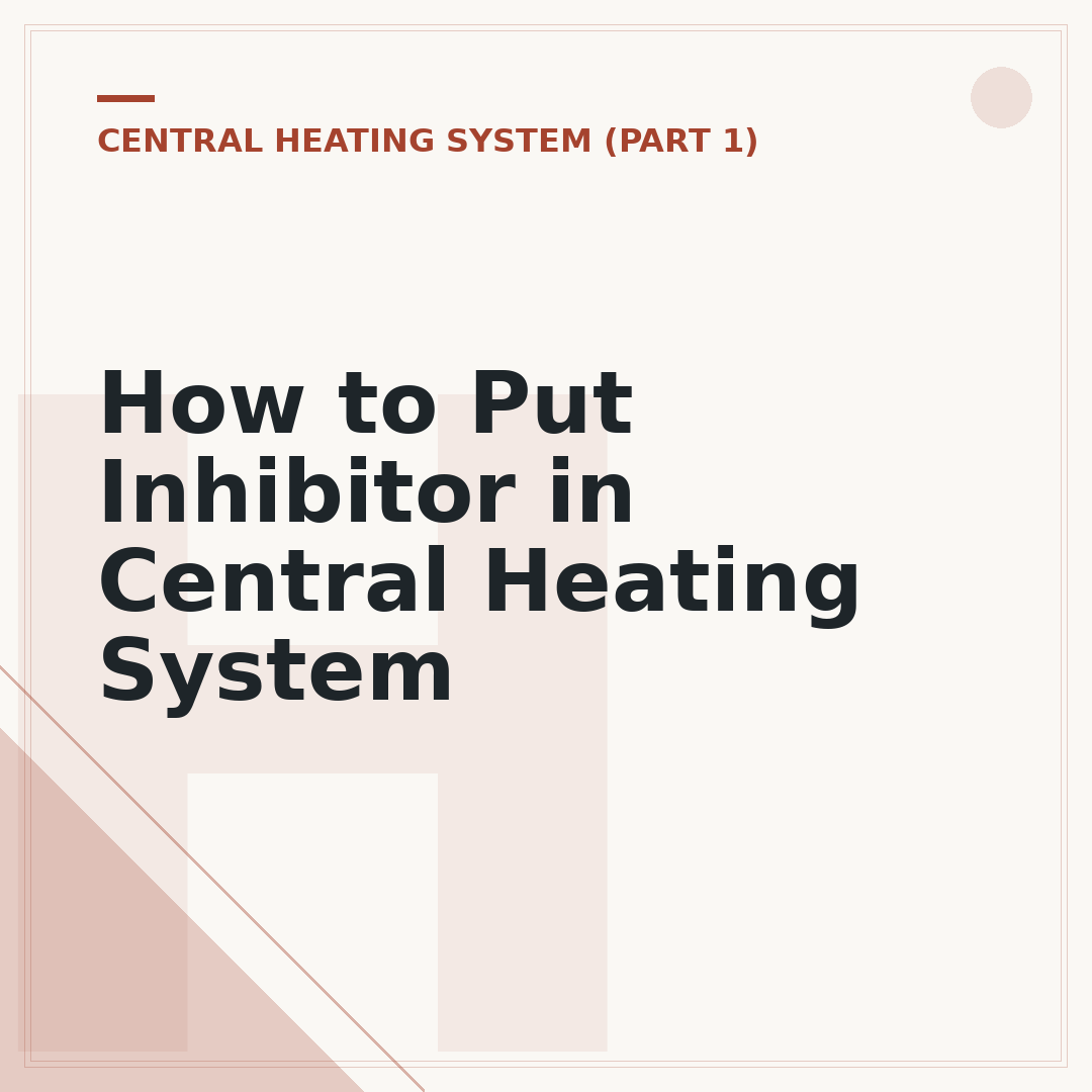 How to Put Inhibitor in Central Heating System