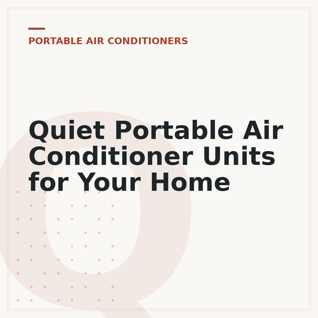 Quiet Portable Air Conditioner Units for Your Home