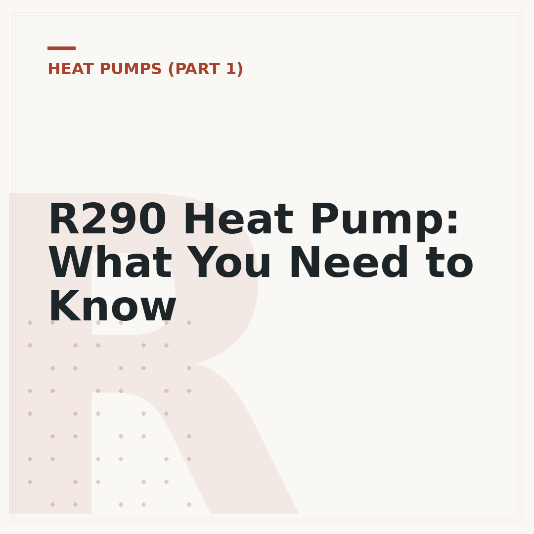 R290 Heat Pump: What You Need to Know