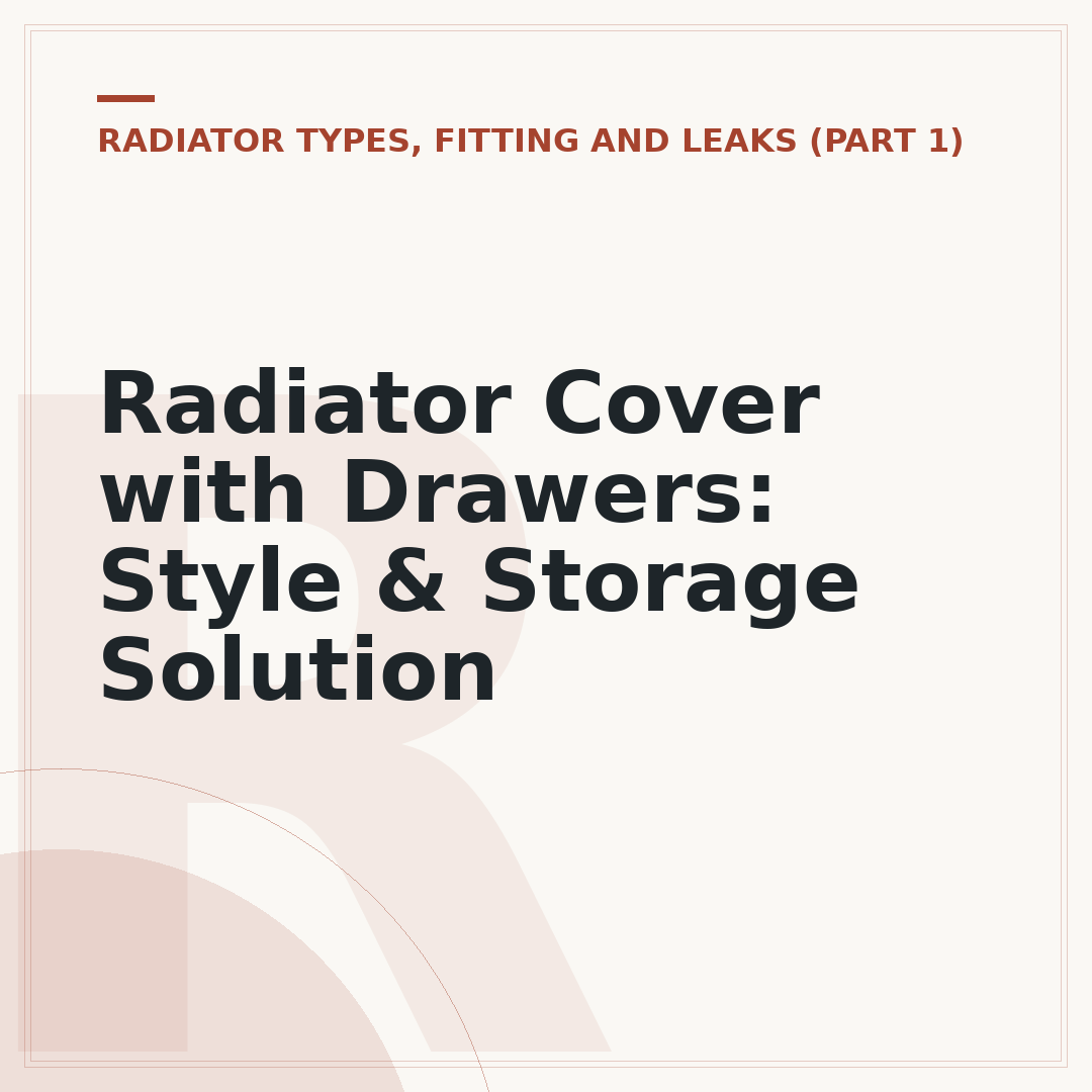 Radiator Cover with Drawers: Style & Storage Solution