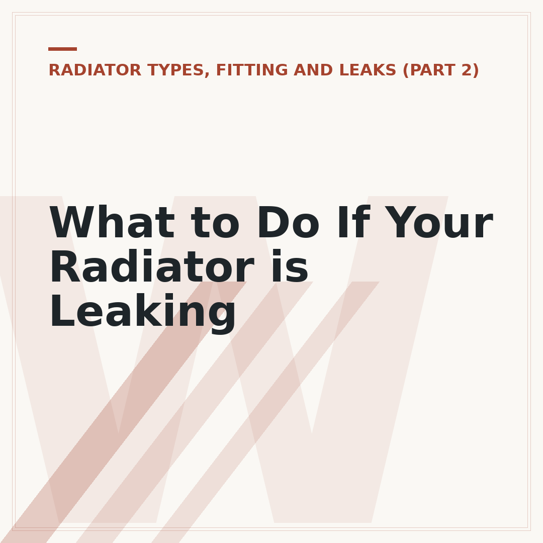 What to Do If Your Radiator is Leaking
