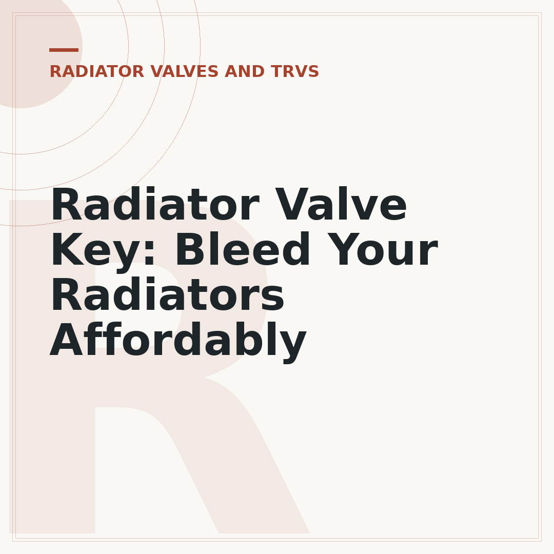 Radiator Valve Key: Bleed Your Radiators Affordably