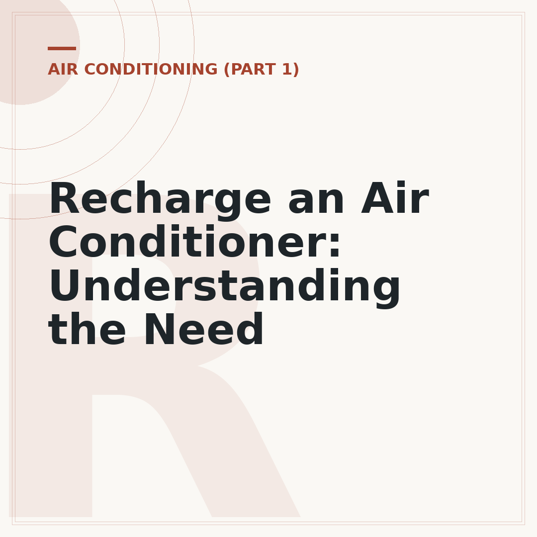 Recharge an Air Conditioner: Understanding the Need