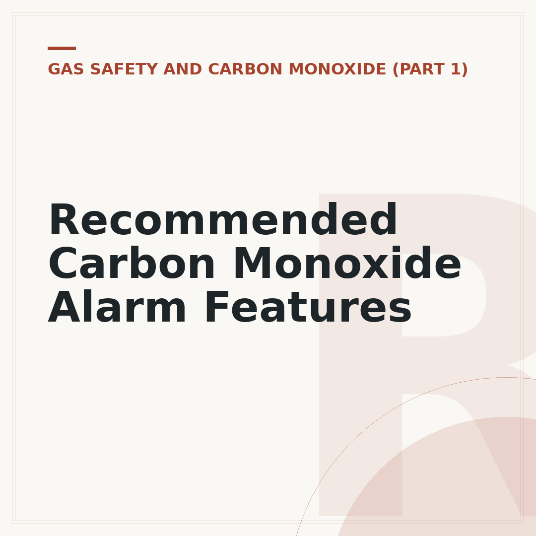 Recommended Carbon Monoxide Alarm Features