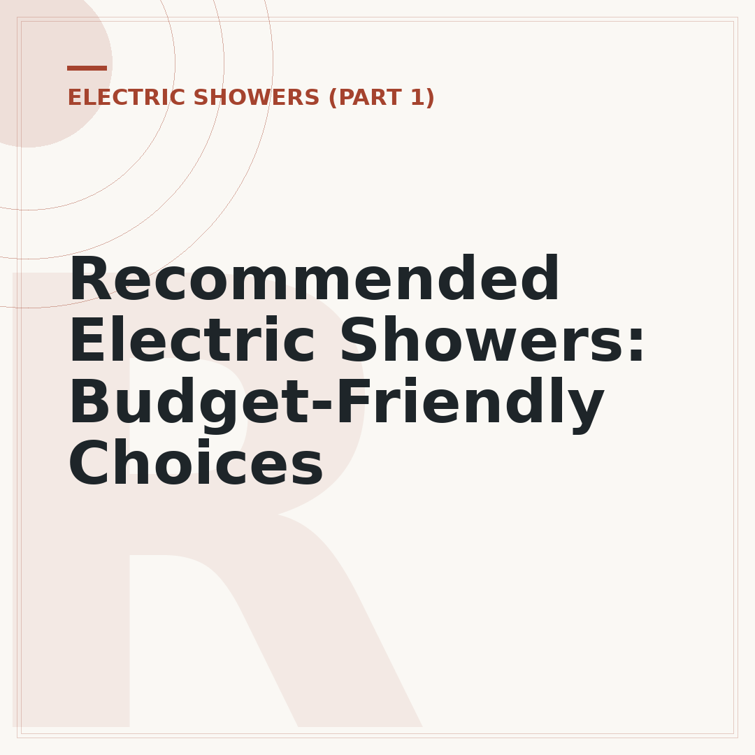 Recommended Electric Showers: Budget-Friendly Choices