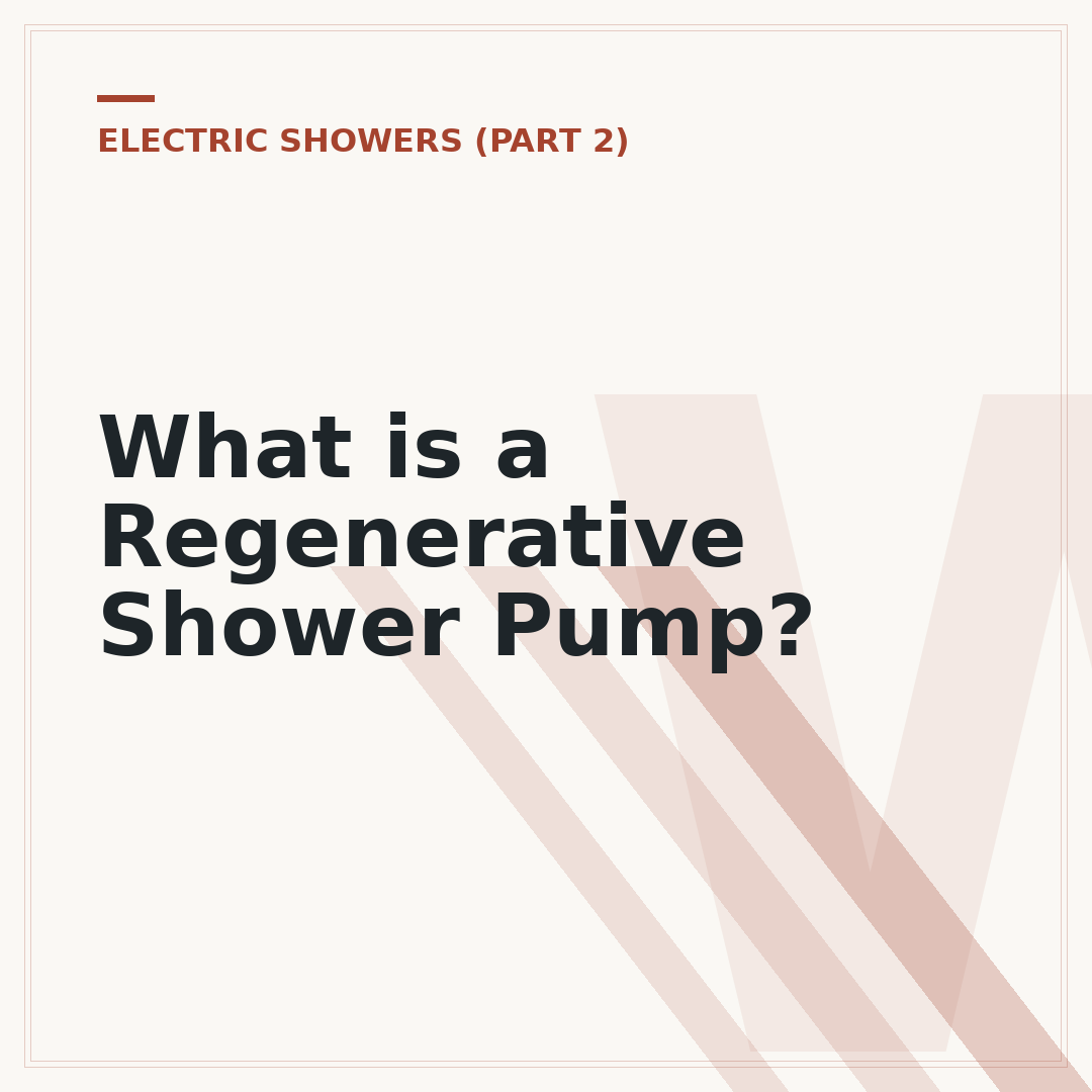 What is a Regenerative Shower Pump?