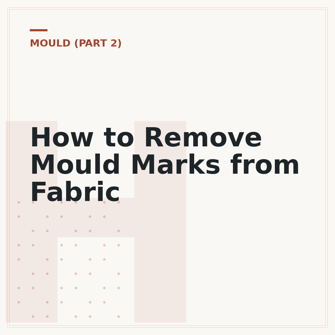 How to Remove Mould Marks from Fabric
