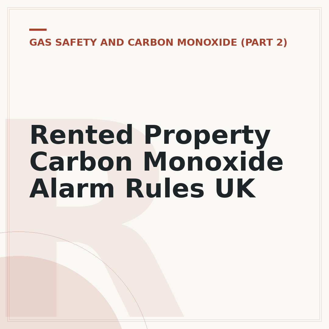 Rented Property Carbon Monoxide Alarm Rules UK