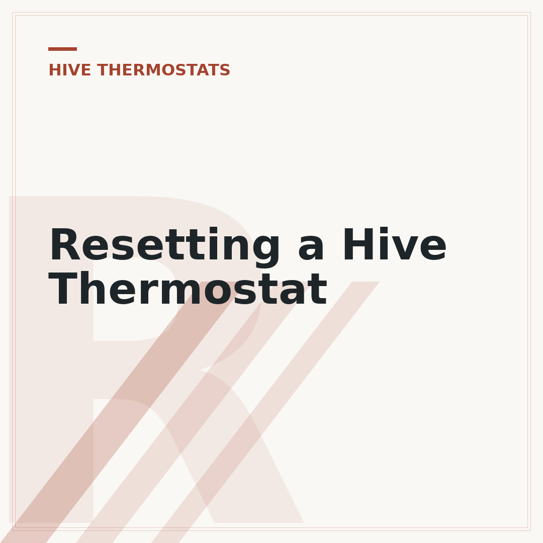 Resetting a Hive Thermostat