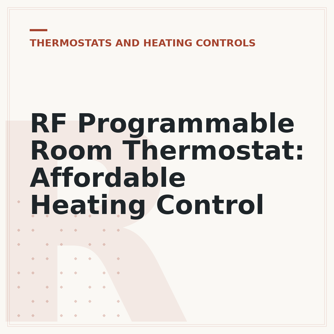 RF Programmable Room Thermostat: Affordable Heating Control