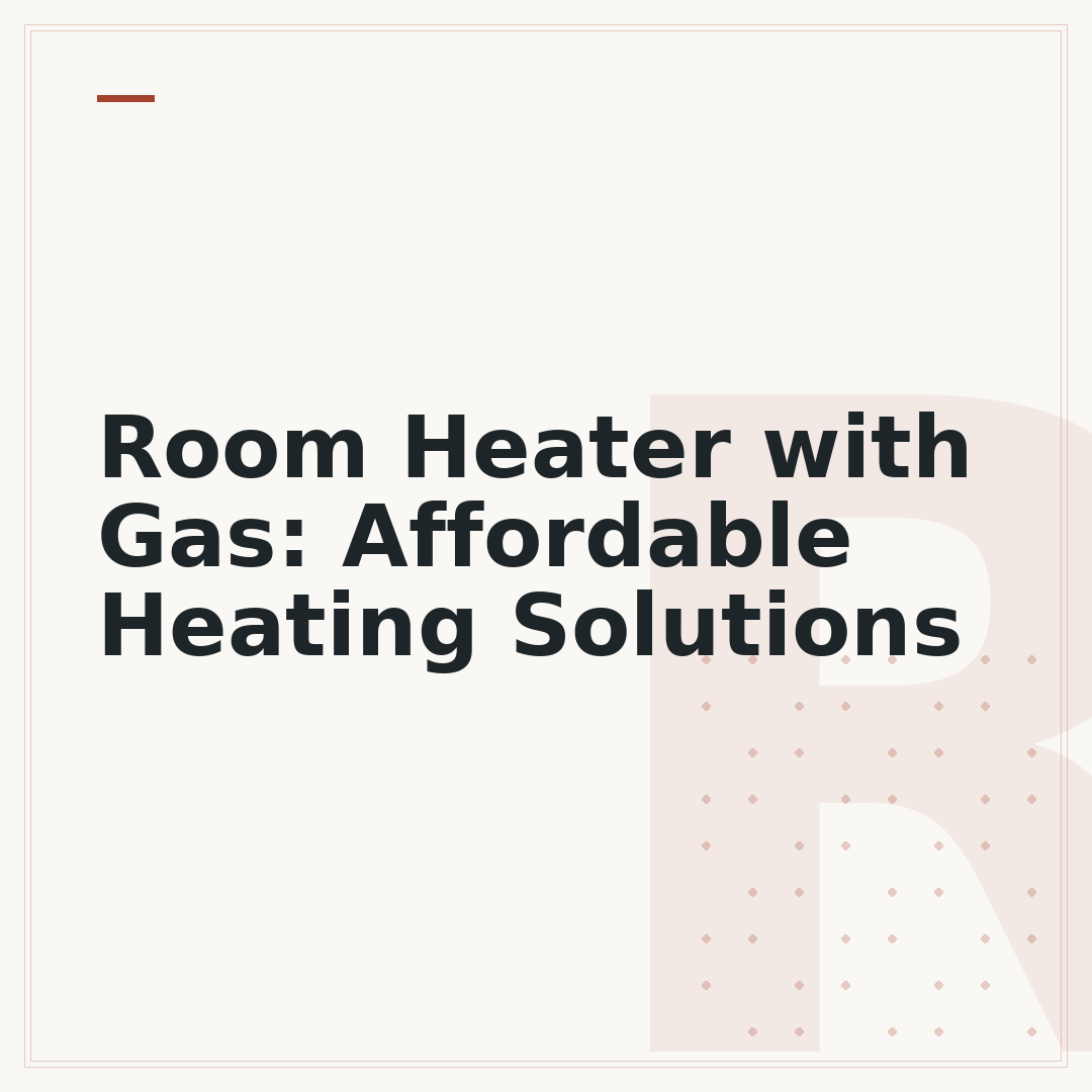 Room Heater with Gas: Affordable Heating Solutions
