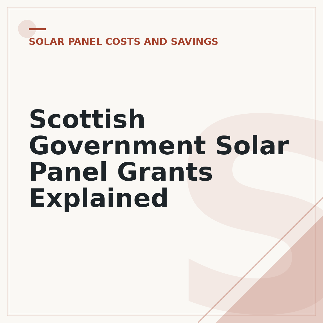 Scottish Government Solar Panel Grants Explained