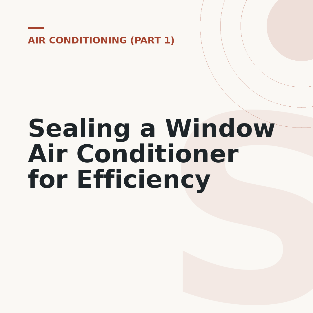 Sealing a Window Air Conditioner for Efficiency