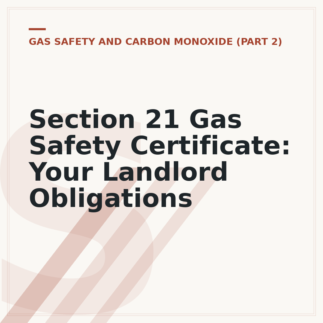 Section 21 Gas Safety Certificate: Your Landlord Obligations