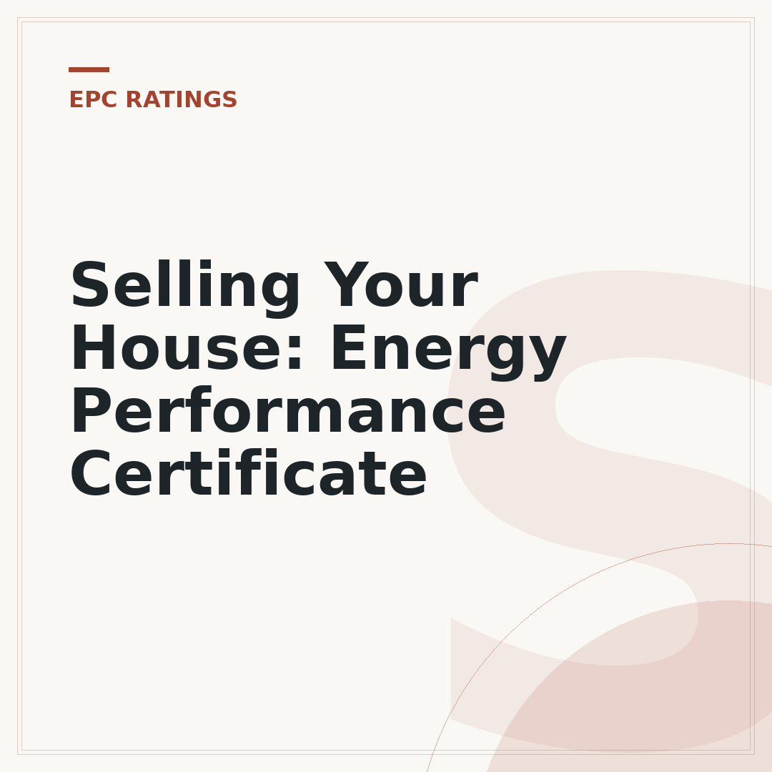 Selling Your House: Energy Performance Certificate