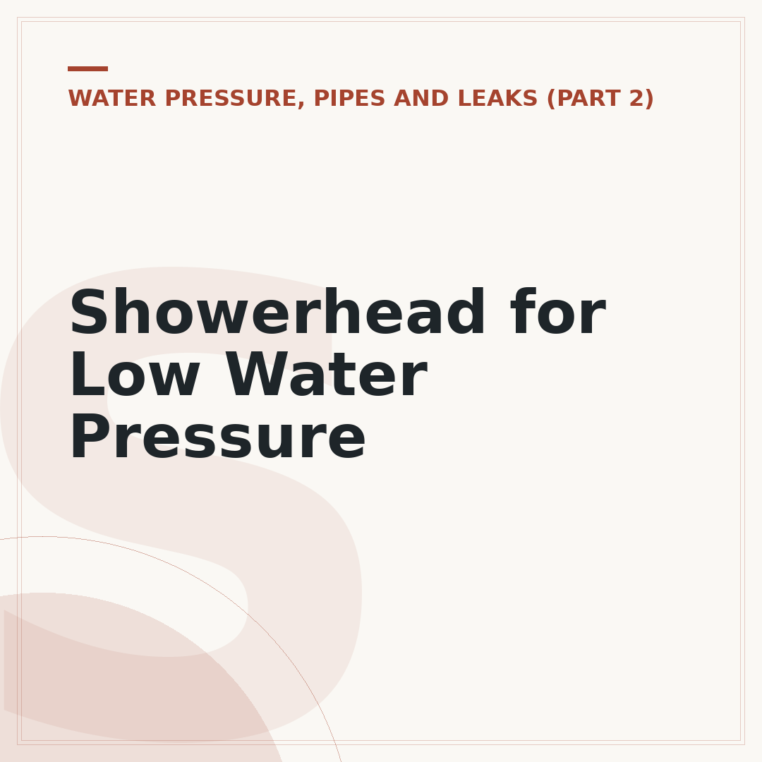 Showerhead for Low Water Pressure