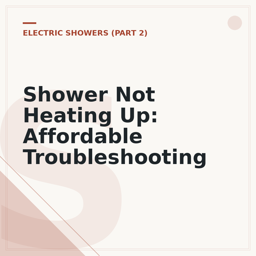 Shower Not Heating Up: Affordable Troubleshooting